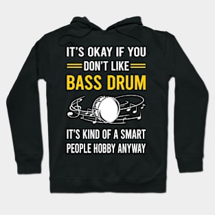 Smart People Hobby Bass Drum Hoodie